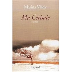 Ma cerisaie Auteur(s): VLADY Merina