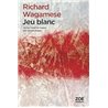 Jeu blanc Auteur(s): WAGAMESE Richard