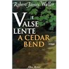 Valse lente a cedar bend Auteur(s): WALLER Robert James