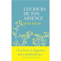 Jours de ton absence les Auteur(s): WALSH Rosie