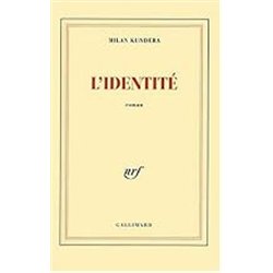 IDENTITE L' Auteur(s): KUNDERA Milan