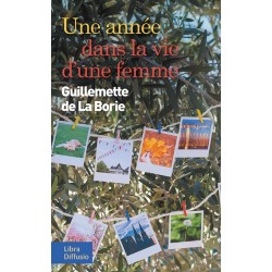 ANNEE DANS LA VIE D'UNE FEMME UNE Auteur(s): LA BORIE Guillemette de
