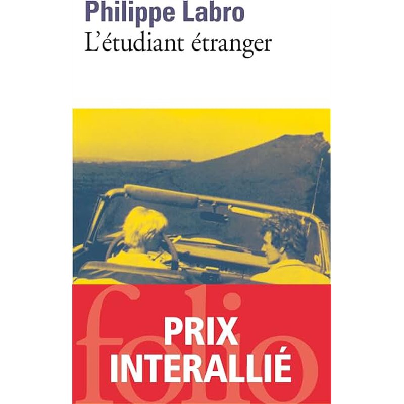 ETUDIANT ETRANGER L' Auteur(s): LABRO Philippe