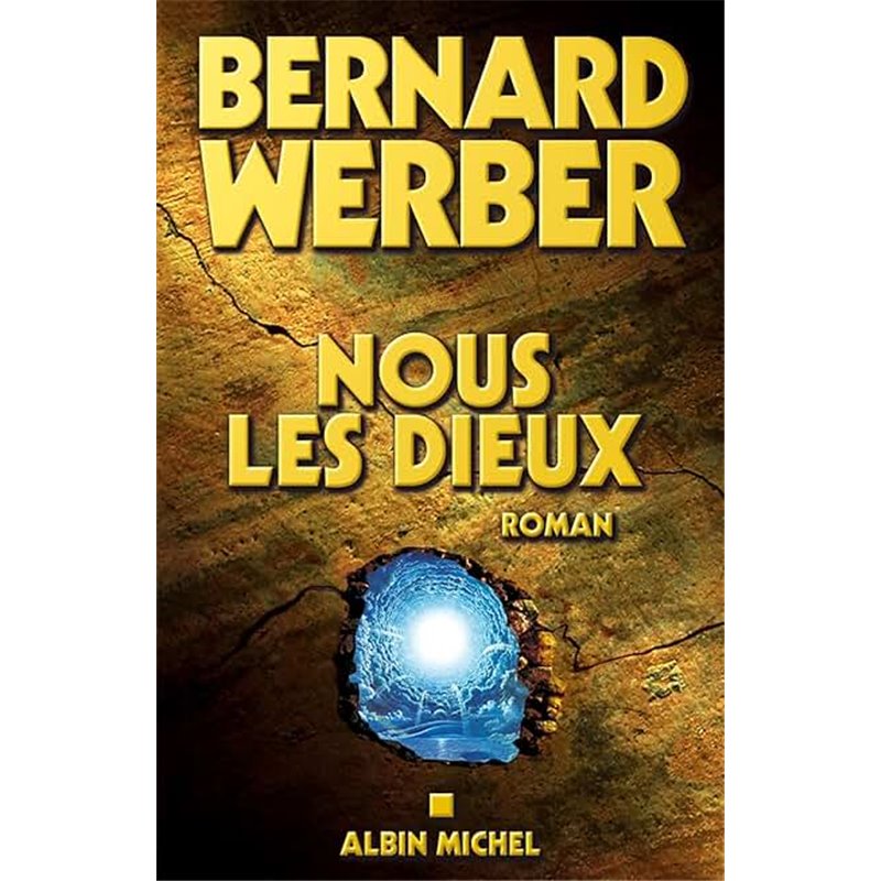 Nous Les Dieux T.1 Auteur(s): WERBER Bernard Nous Les Dieux T.1 Auteur(s): WERBER Bernard
