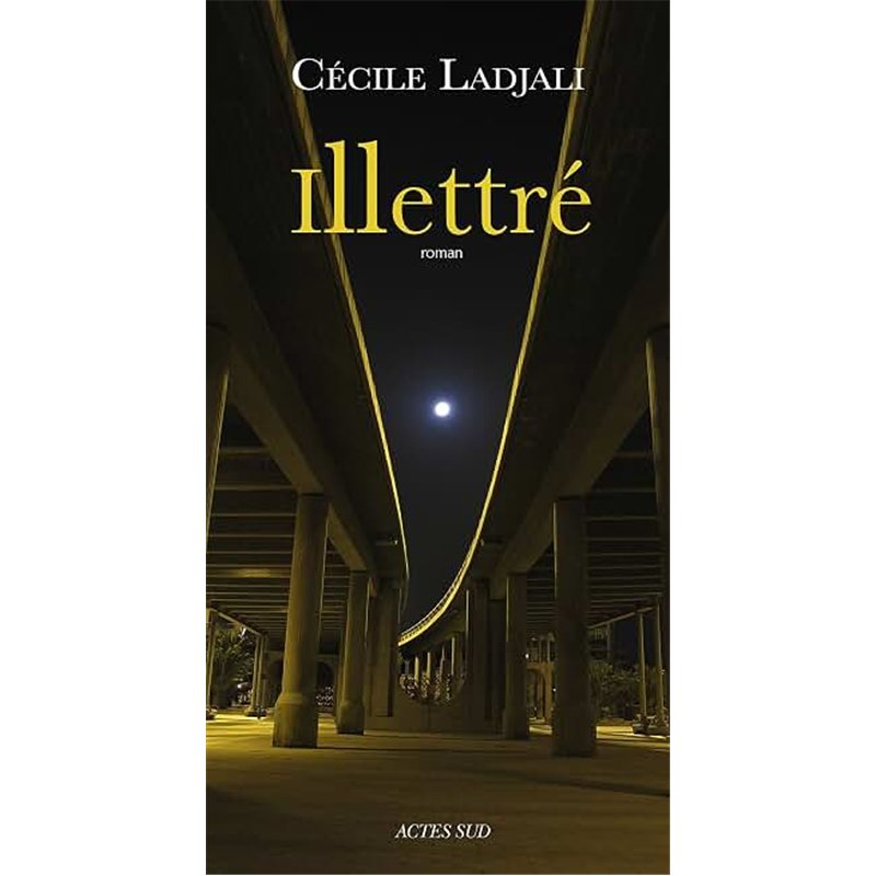 ILLETTRE Auteur(s): LADJALI Cecile