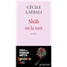 SHAB OU LA NUIT Auteur(s): LADJALI Cecile