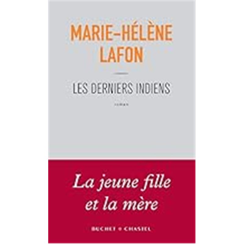 DERNIERS INDIENS LES Auteur(s): LAFON Marie-Helene