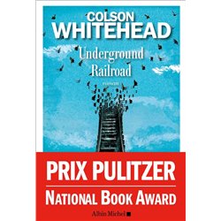 Underground Railroad Auteur(s): WHITEHEAD Colson