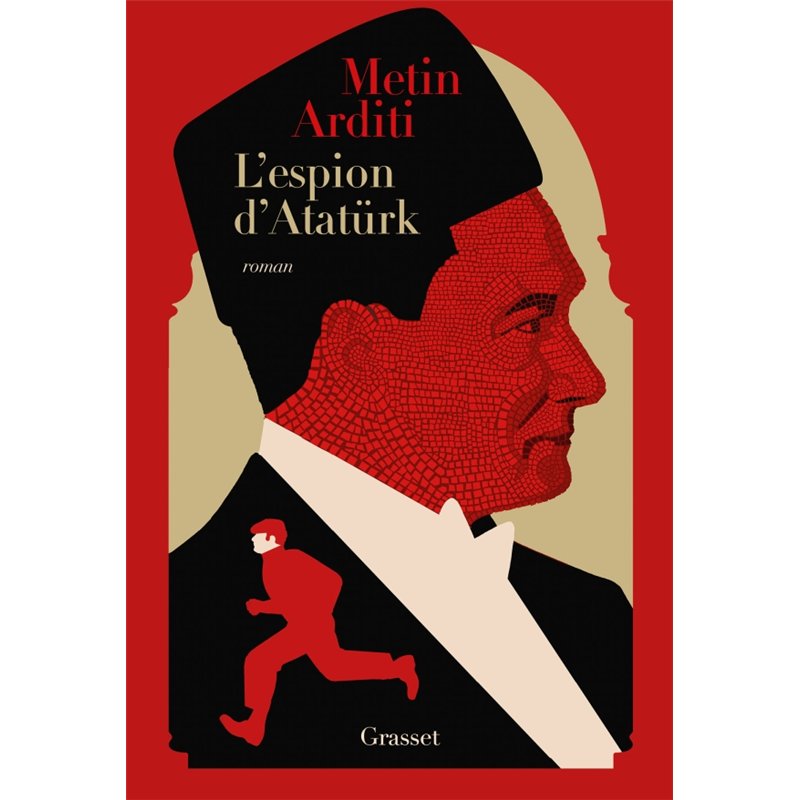 ESPION D'ATATÜRK L T.2 (NOUVEAUTE) Auteur(s): ARDITI Metin