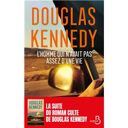 HOMME QUI N'AVAIT PAS ASSEZ D'UNE VIE L (NOUVEAUTE) Auteur(s): KENNEDY Douglas