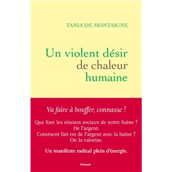 VIOLENT DESIR DE CHALEUR HUMAINE UN (NOUVEAUTE) Auteur(s): MONTAIGNE Tania de