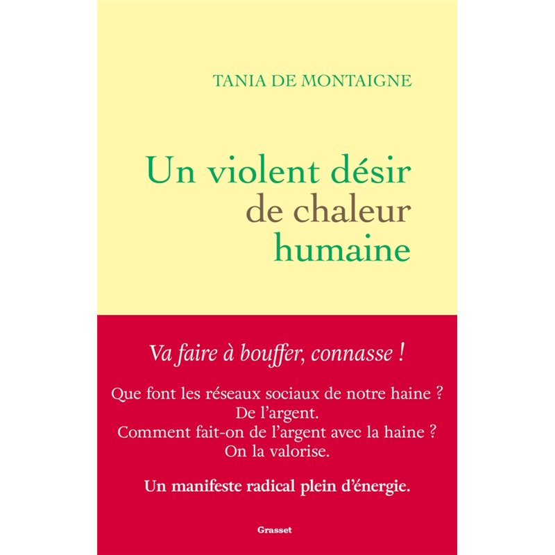VIOLENT DESIR DE CHALEUR HUMAINE UN (NOUVEAUTE) Auteur(s): MONTAIGNE Tania de