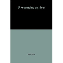 Semaine en hiver une Auteur(s): WILLETT Marcia