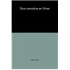 Semaine en hiver une Auteur(s): WILLETT Marcia