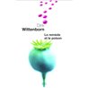 RemÃ¨de et le poison le Auteur(s): WITTENBORN Dirk