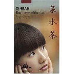 Baguettes chinoises Auteur(s): XINRAN