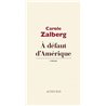 A dÃ©faut d'AmÃ©rique Auteur(s): ZALBERG Carole