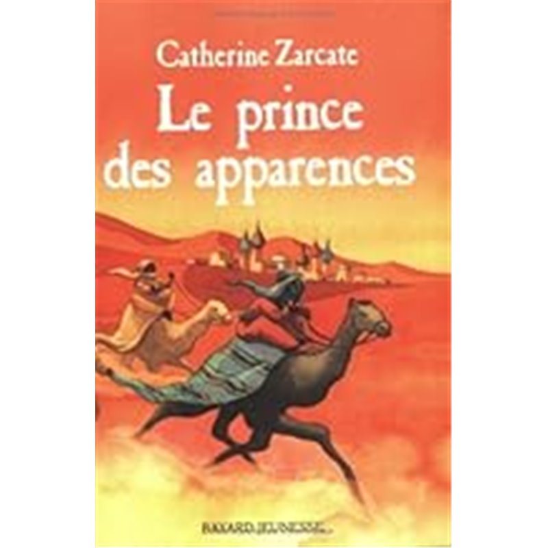 Prince des apparences Le Auteur(s): ZARCATE Catherine Prince des apparences Le Auteur(s): ZARCATE Catherine