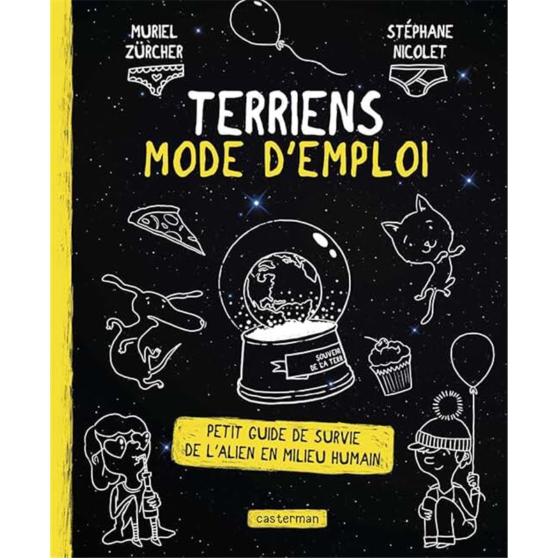 Terriens mode d'emploi Auteur(s): ZURCHER Muriel Terriens mode d'emploi Auteur(s): ZURCHER Muriel
