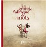 Grande fabrique de mots la Auteur(s): LESTRADE Agnes De