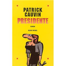 PRESIDENTE Auteur(s): CAUVIN Patrick