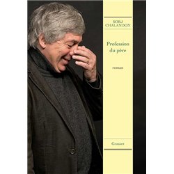 PROFESSION DU PERE Auteur(s): CHALANDON Sorj