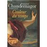 COULEUR DU TEMPS Auteur(s): CHANDERNAGOR Francoise