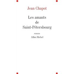 AMANTS DE SAINT PETERSBOURG LES Auteur(s): CHAPOT Jean
