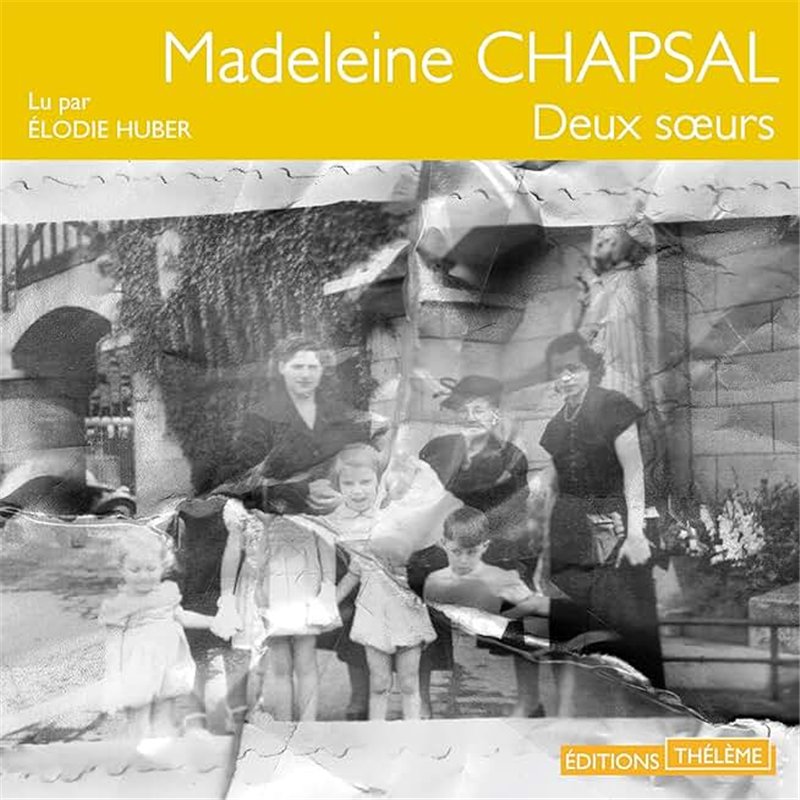 DEUX SOEURS Auteur(s): CHAPSAL Madeleine