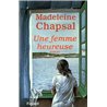 FEMME HEUREUSE UNE Auteur(s): CHAPSAL Madeleine