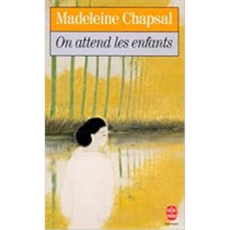 ON ATTEND LES ENFANTS Auteur(s): CHAPSAL Madeleine