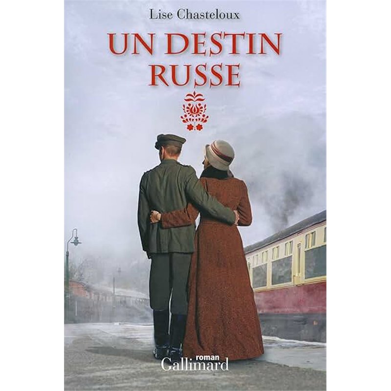 DESTIN RUSSE UN Auteur(s): CHASTELOUX Lise