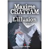 ILLUSION L' Auteur(s): CHATTAM Maxime