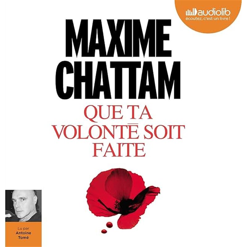 QUE TA VOLONTE SOIT FAITE Auteur(s): CHATTAM Maxime
