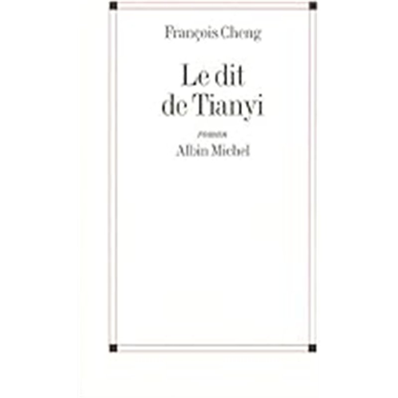 DIT DE TIANYI LE Auteur(s): CHENG Francois