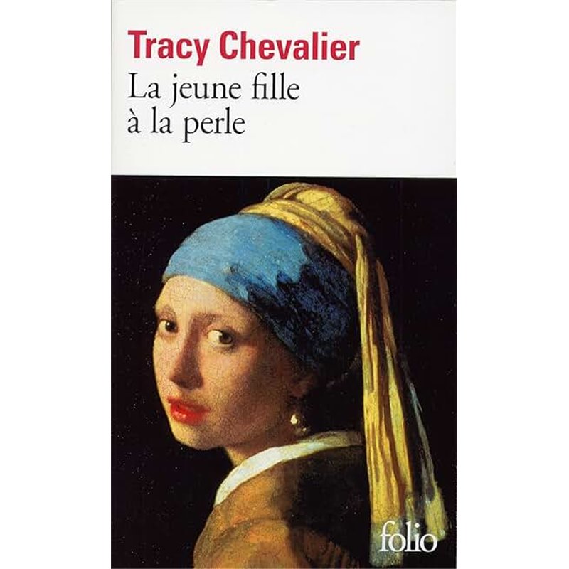 JEUNE FILLE A LA PERLE LA Auteur(s): CHEVALIER Tracy