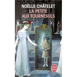 PETITE AUX TOURNESOLS LA Auteur(s): CHÂTELET Noelle