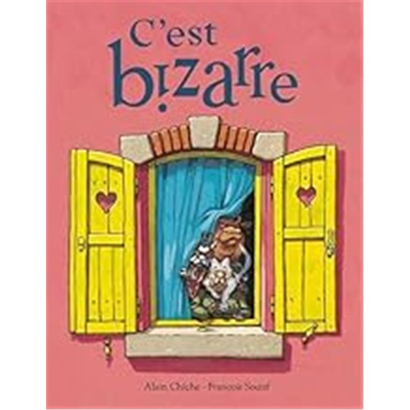 C'EST BIZARRE Auteur(s): CHICHE Alain