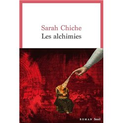 ALCHIMIES LES Auteur(s): CHICHE Sarah