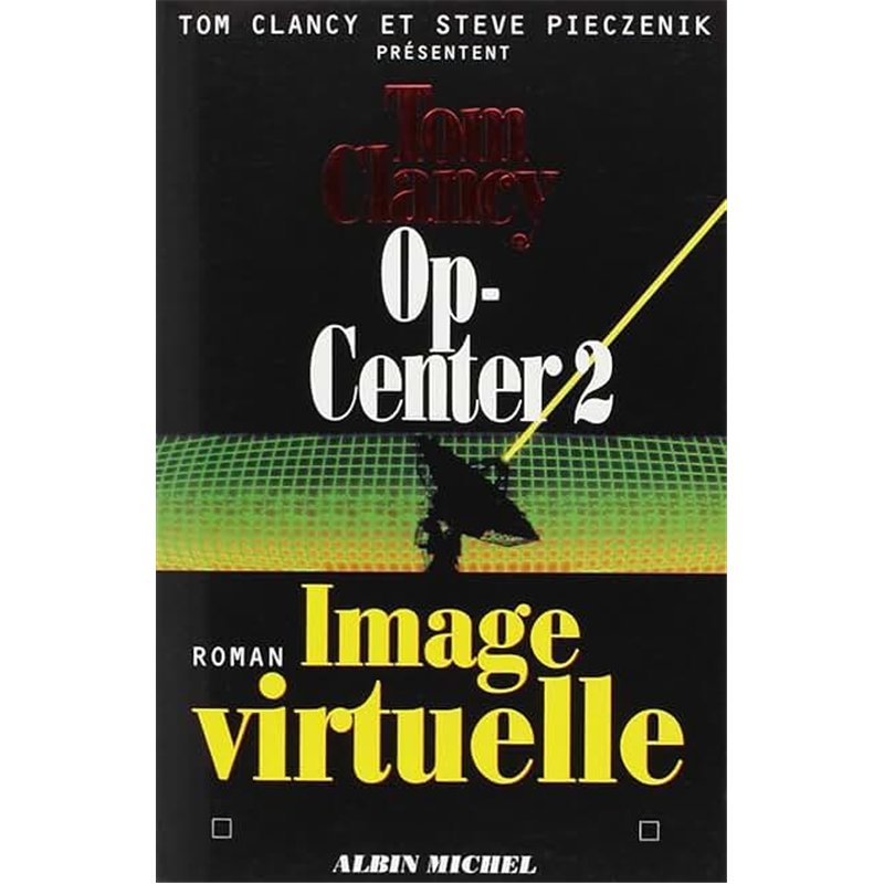 OP CENTER 2 Auteur(s): CLANCY Tom
