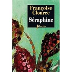 SERAPHINE Auteur(s): CLOAREC Francoise