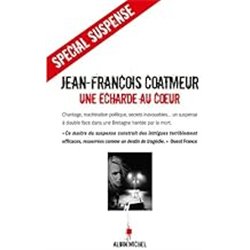 ECHARDE AU COEUR UNE Auteur(s): COATMEUR Jean-Francois