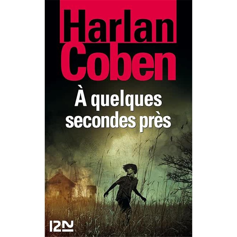 A QUELQUES SECONDES PRES Auteur(s): COBEN Harlan