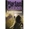 A TOUTE EPREUVE Auteur(s): COBEN Harlan