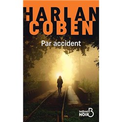 PAR ACCIDENT Auteur(s): COBEN Harlan