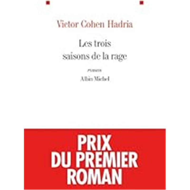 TROIS SAISONS DE LA RAGE LES Auteur(s): COHEN Hadria Victor