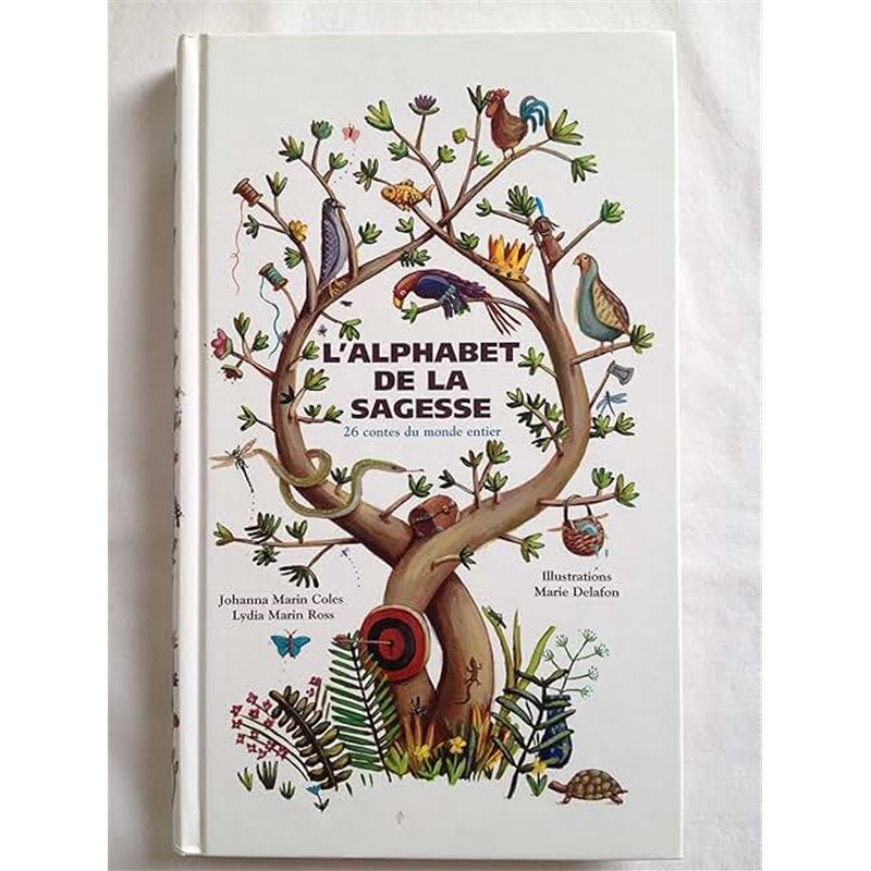 ALPHABET DE LA SAGESSE L Auteur(s): COLES Johanna Marin