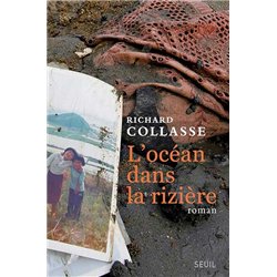 OCEAN DANS LA RIZIERE L' Auteur(s): COLLASSE Richard