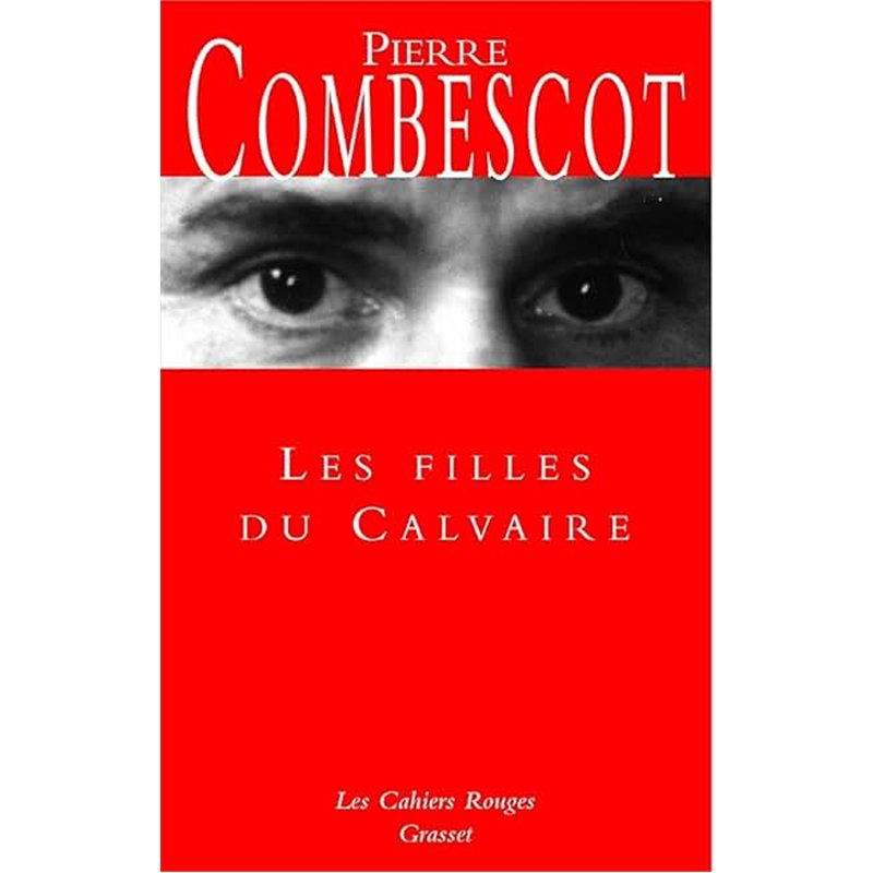 FILLES DU CALVAIRE LES Auteur(s): COMBESCOT Pierre