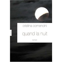 QUAND LA NUIT Auteur(s): COMENCINI Christina